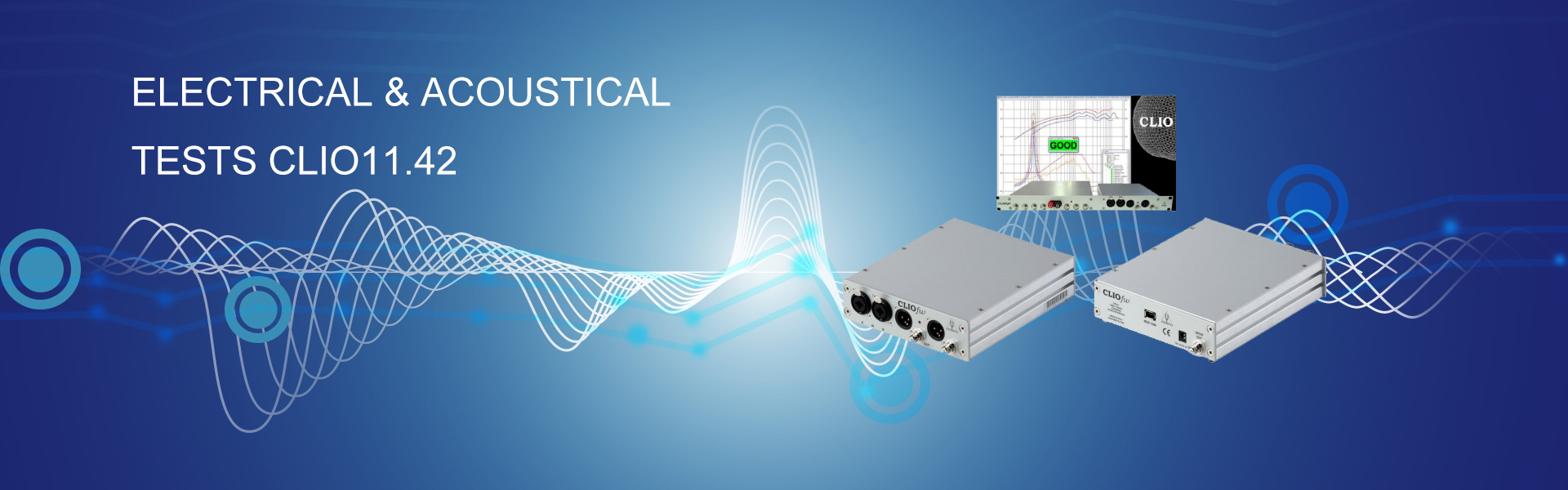 CLIO ELECTRICAL & ACOUSTICAL TESTS